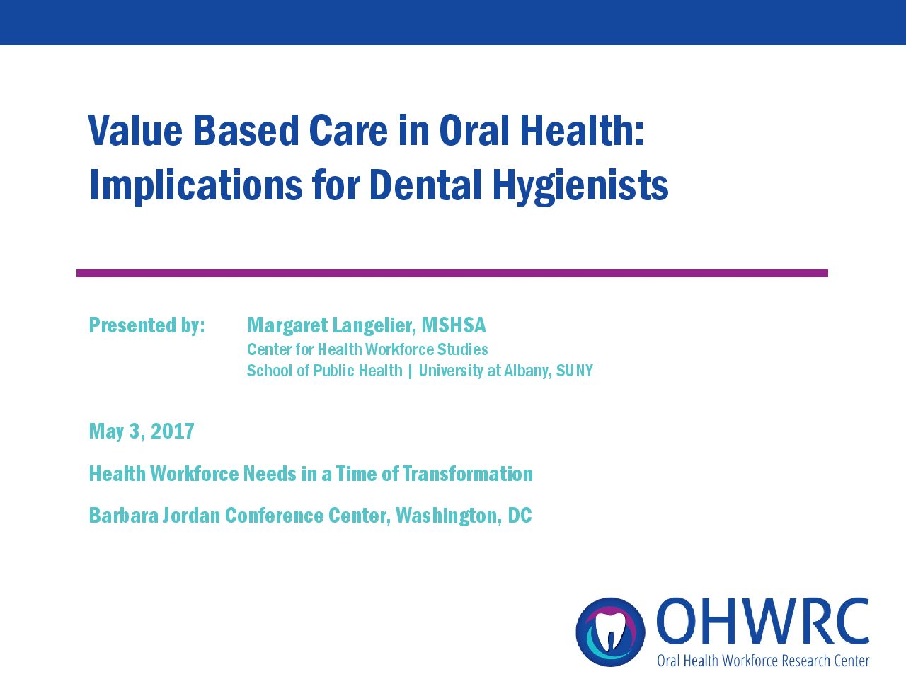 Value Based Care in Oral Health: Implications for Dental Hygienists