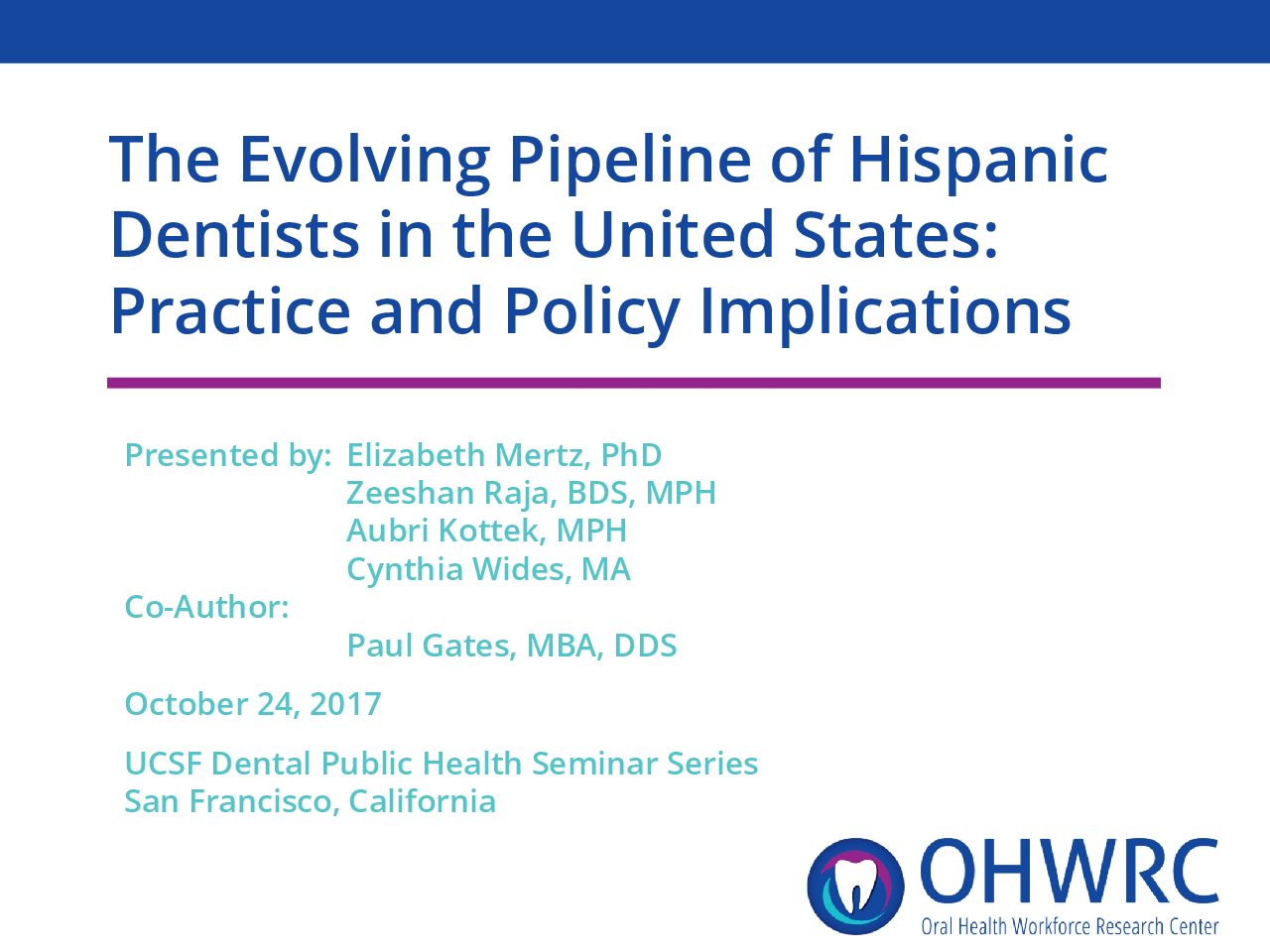 The Evolving Pipeline of Hispanic Dentists in the United States: Practice and Policy Implications