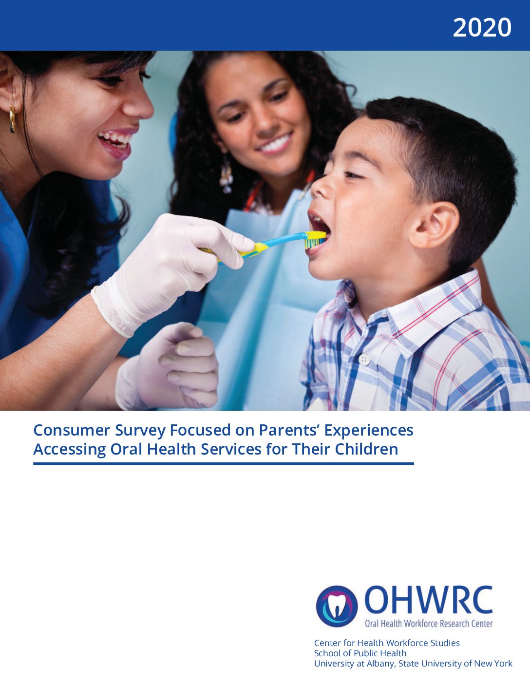 Consumer Survey Focused on Parents’ Experiences Accessing Oral Health Services for Their Children