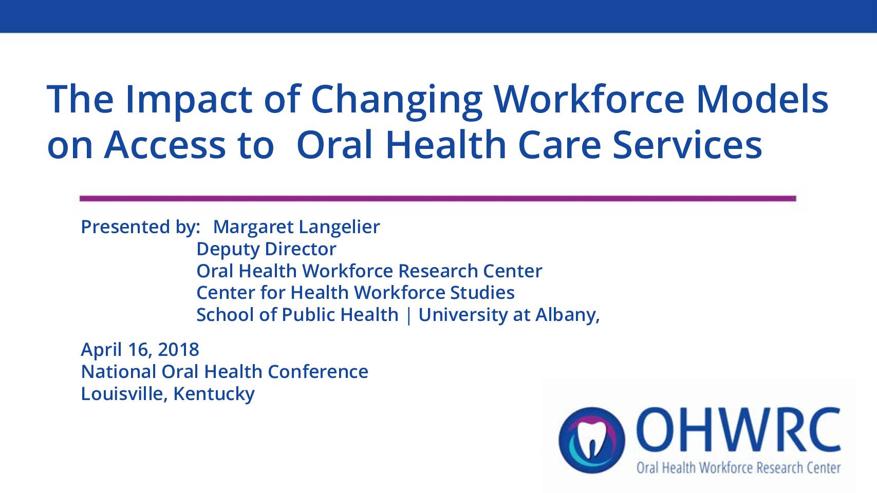 The Impact of Changing Workforce Models on Access to Oral Health Care Mobile & Portable Dentistry