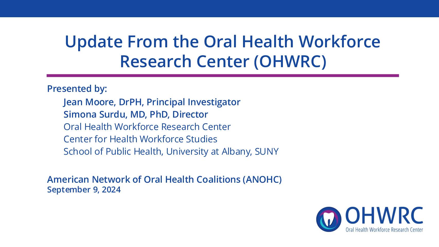 Update From the Oral Health Workforce Research Center