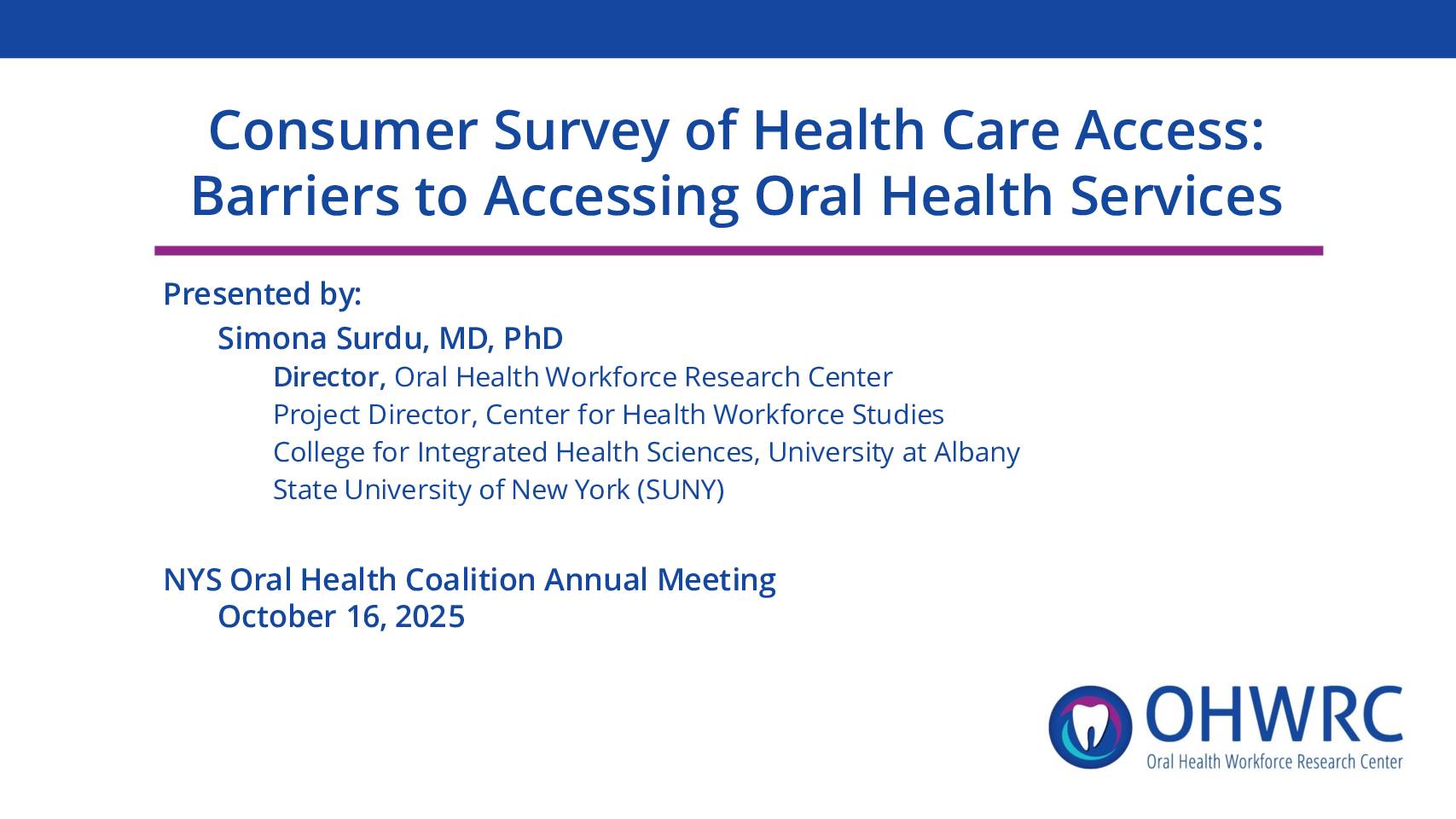 Consumer Survey of Health Care Access: Barriers to Accessing Oral Health Services