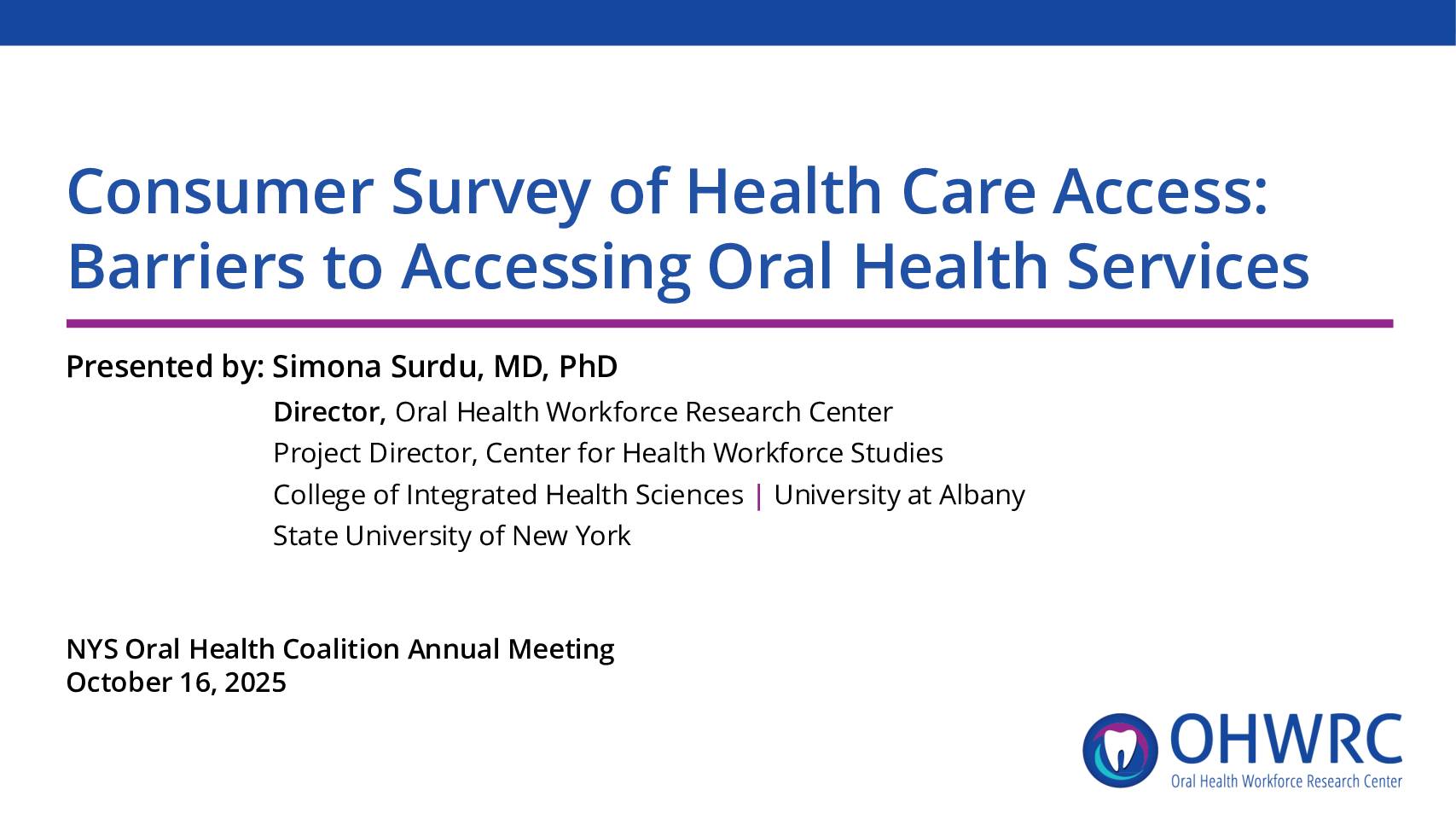 Consumer Survey of Health Care Access: Barriers to Accessing Oral Health Services